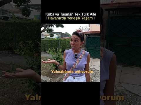Küba’ya Taşınan Tek Türk Aile 🇨🇺