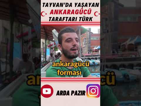 Tayvan'da Yaşayan Ankaragücü Taraftari Türk