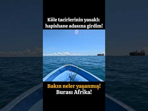 KÖLE TACİRLERİNİN YASAKLI HAPİSHANE ADASINA GİRDİM! BURASI AFRİKA!