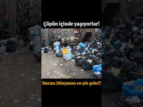 ÇÖPÜN İÇİNDE YAŞIYORLAR! BURASI DÜNYANIN EN PİS ŞEHRİ!