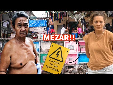 GÖZLERİME İNANAMADIM! MEZARDA YAŞIYORLAR!! FİLİPİNLER'DE ÖLÜLER İLE YAŞAYAN İNSANLAR!