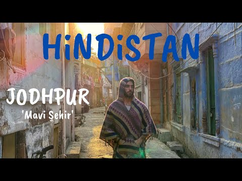 HİNDİSTAN ZORLU Otobüs Yolculuğu ve Mavi Şehir - Jodhpur