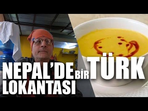 NEPAL'de bir TÜRK Restoranı - İzmir KARŞIYAKA'dan Kathmandu'ya 🇳🇵