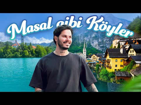 Avrupa'da Masal Gibi Köyler ! Hallstatt ve Bled Gölü !