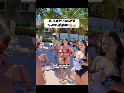 BU ÜLKE’de 8 KADIN’A 1 ERKEK DÜŞÜYOR 😅