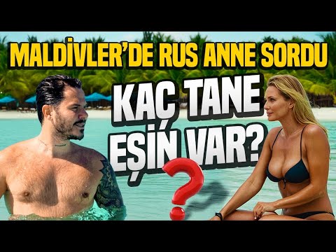 Maldivler de Rus Anne Sordu - Senin Kaç Tane Eşin Var ?