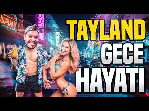 Tayland Gece Hayatı - Tayland Geceleri !