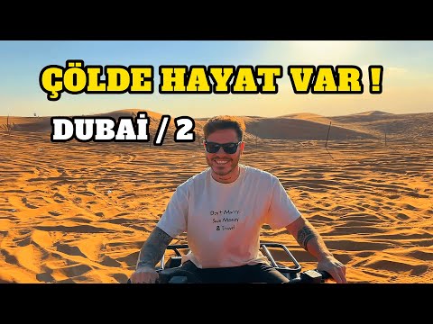 Çölde Hayat Var !  / Dubai Bölüm 2 #reklam