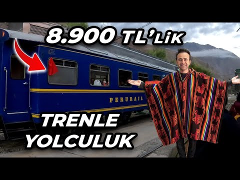 Bu Trene 8.000 TL Ödedik - Machu Picchu'ya Gidiyoruz