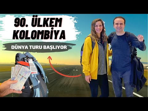 90. Ülkem KOLOMBİYA'YA Gidiyoruz - DÜNYA TURU BAŞLIYOR 🤗