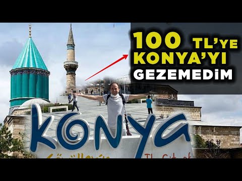 100 TL İle Konya’yı GEZEMEDİM!!! ( + 18 Güzel Yer ) - Bildiğiniz Her Şeyi Unutun !!!