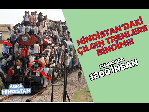 Çıldırmamak Elde Değil : Dünyadaki En Saçma Trene Bindim (Hindistan Hayat Zor, Türkiye'ye Bakışları)