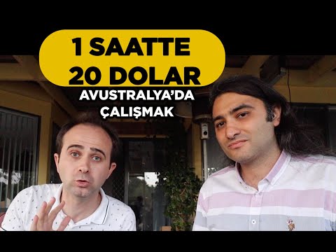 1 Saat Çalışarak En Az 20 Dolar Kazanmak | Avustralya’da Neler Oluyor ???