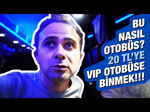 20 TL'ye VIP Otobüsle Yolculuk Yapmak! Bu Ne Rahatlık?