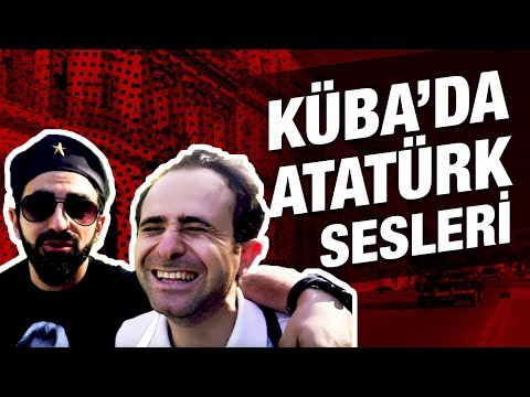 Küba'da Atatürk Sesleri!