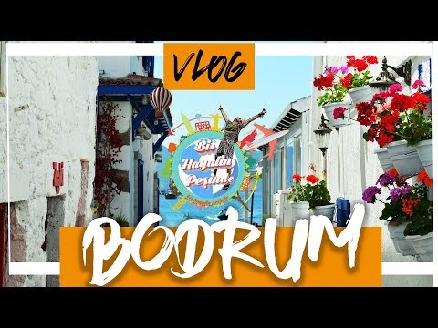 Bodrum Gezilecek Yerler : VLOG 2. Bölüm