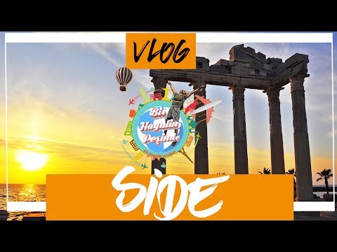 Side Vlog : Side Gezilecek Yerler