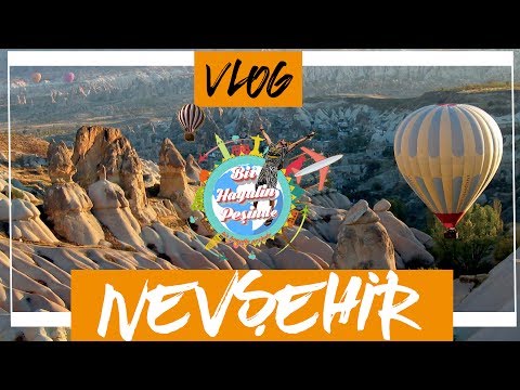KAPADOKYA Gezilecek Yerler : VLOG