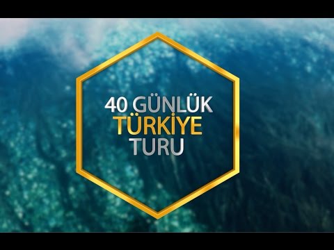 40 Gün Süren Türkiye Turu Özeti : Türkiye'de Gezilecek Yerler