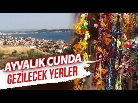 Ayvalık Cunda - Gezilecek Yerler