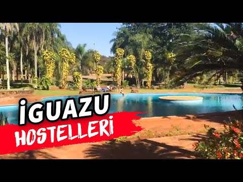 İguazu'da Konakladığımız Hostel