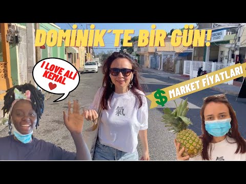 DOMİNİK'TE BİR GÜN - Market Fiyatları, Arka Sokaklar, Dominikli Yenge