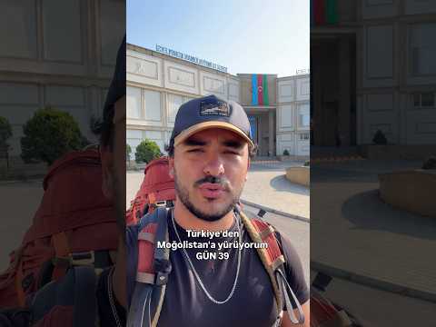 Türkiye’den Moğolistan’a Yürüyorum🚶🏾‍♂️‍➡️GÜN 39 #seyahat #doğa #yürüyüş #gezi #azerbaycan