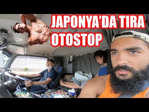 Japonya'da Tıra Otostop !! (Tırcı Amca Dayadı) ~162