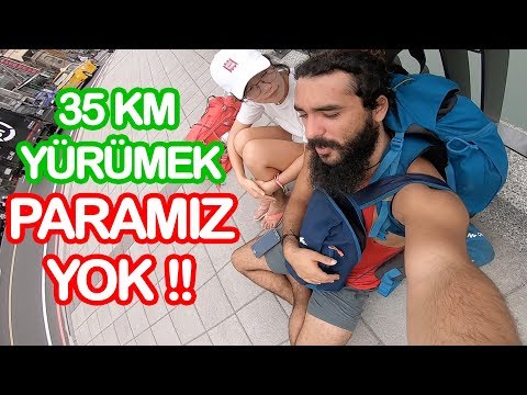 Paramız Yok Diye 35km Yürüdük!! (Başımıza Gelenler) ~148
