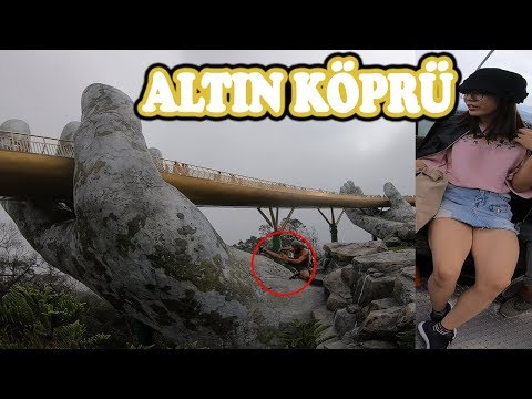 TANRILARINA MEYDAN OKUDUM!! Golden Bridge (Altın Köprü) Vietnam ~80