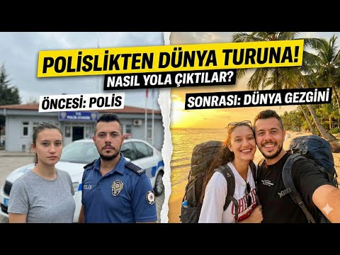 Sakallarım Beyazlamış Fark Etmemişim!" Polisliği Bırakan Gezgin Çiftle Yüzleşme