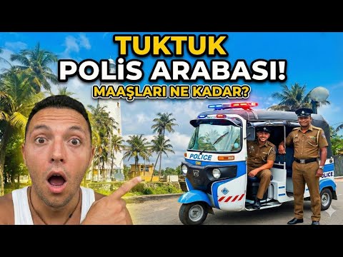 ŞAKA GİBİ! Tuktuk'tan POLİS ARABASI Yapmışlar!  Sri Lanka Polisi Ne Kadar Kazanıyor?