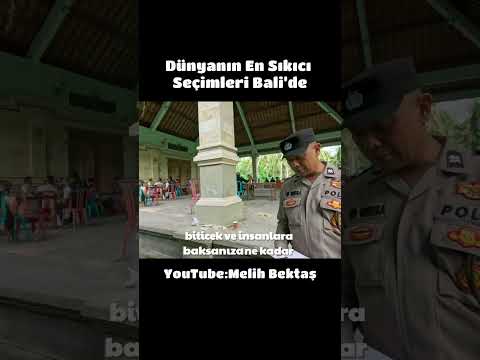 Bali’de Seçim Olayları!
