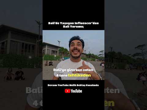 Bali’ye GELMEYİN Kardeşim!