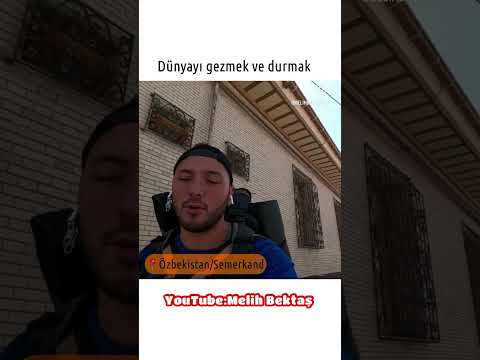 Dünyayı gezmek ve durmak