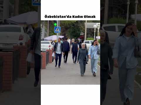 Özbekistan’da Kadın Olmak
