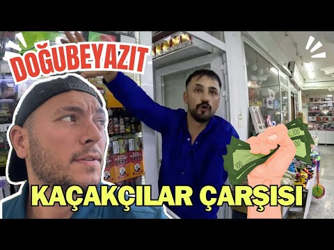 DOĞUBEYAZIT KAÇAKÇILAR ÇARŞISI - FİYATLARA İNANAMAYACAKSINIZ