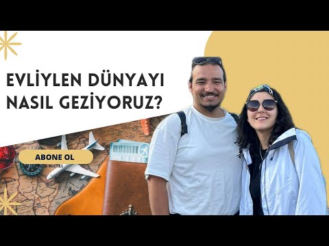Evlilik Dünya Turuna Engel Mi? Yaşadığımız Zorluklar @YolumuzBirr