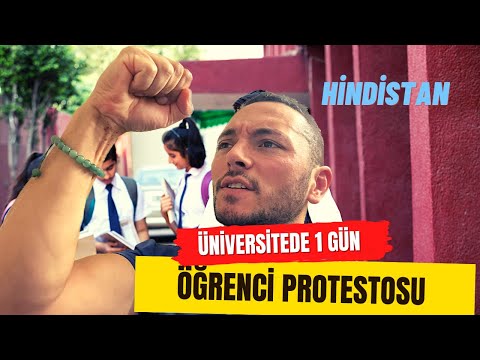 HİNDİSTAN'DA ÜNİVERSİTEDE BİR GÜN GEÇİRMEK - (Protestoya Katıldım)
