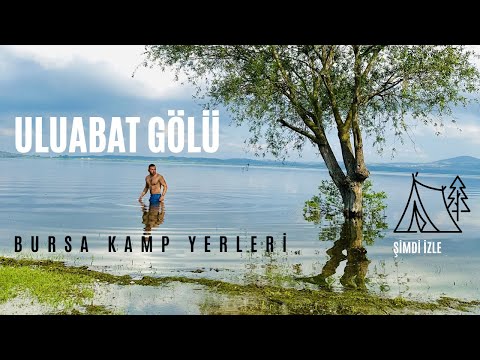 BURSA KAMP YERLERİ - ULUABAT GÖLÜ