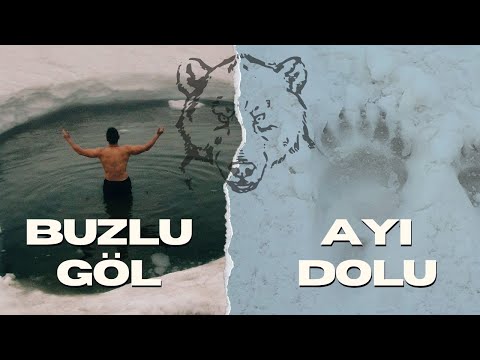 BUZ TUTMUŞ GÖLE GİRDİM - ULUDAĞDA AYI İZLERİ