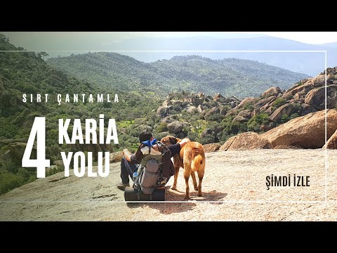 Karia Yolu - Gitmeden İzleyin - Türkiye'nin En Uzun Yürüyüş Rotası #4