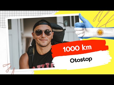 1 Günde 1000 Km Otostop - Arjantin Yol Maceraları