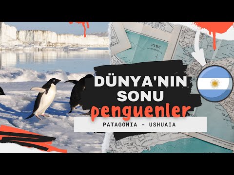 Dünyanın Sonundaki Penguenler - PATAGONYA GEZİSİ