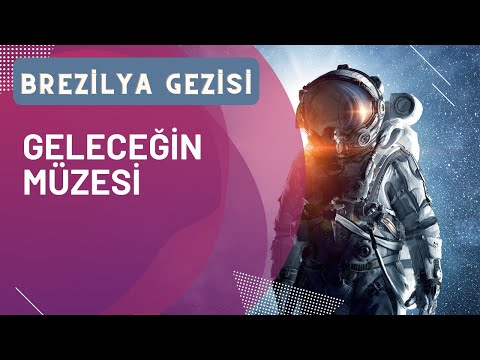 Brezilya Gezisi -  Yarının Müzesi - Kozmos Oda