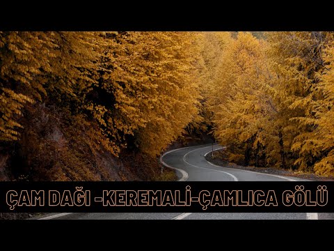 SAKARYA'DA GEZİLECEK YERLER - Çam Dağı-Keremali Yaylası-Çamlıca Gölü