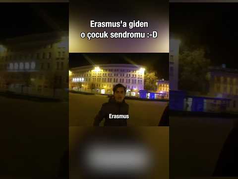Erasmus’a giden Türk 😅