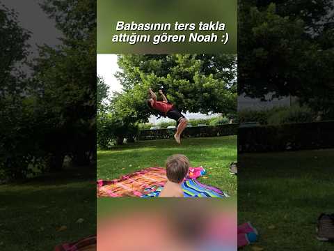 Babasının Ters Takla attığını gören bebeğin tepkisi 👼