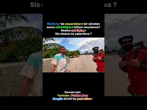 Maldivler’de devletin mezarları söktüğünü biliyor muydunuz?