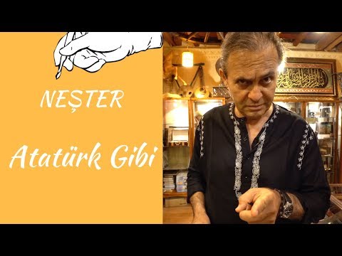 NEŞTER - ATATÜRK GİBİ